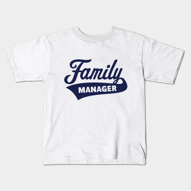 Family Manager / Navy Kids T-Shirt by MrFaulbaum